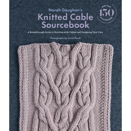 Norah Gaughan’s knitted cable sourcebook 