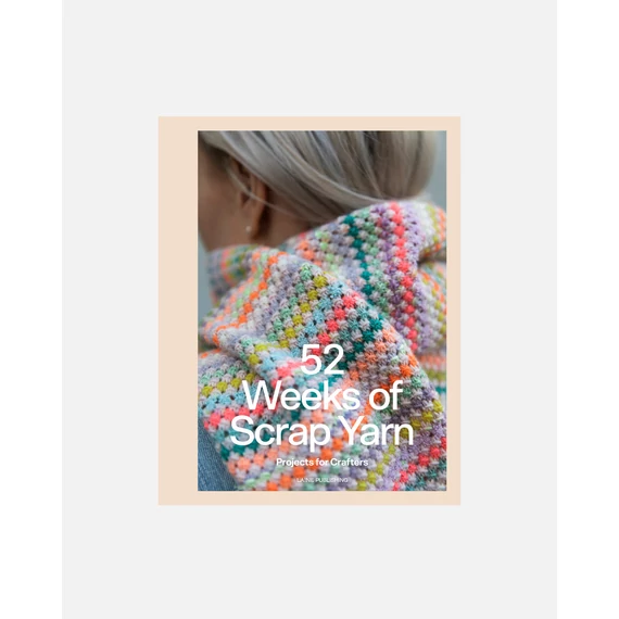 52 Weeks of Scrap Yarn