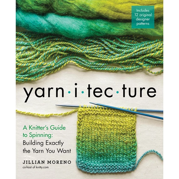 Yarnitecture - A Knitter's Guide to Spinning